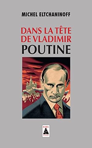 Imagen del vendedor de Dans la tete de Vladimir Poutine a la venta por WeBuyBooks