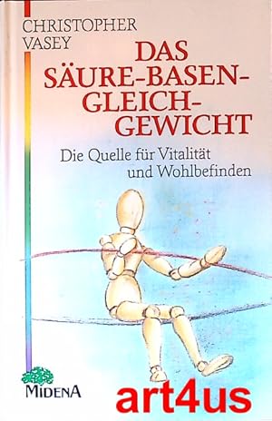 Imagen del vendedor de Das Sure - Basen - Gleichgewicht : Die Quelle fr Vitalitt und Wohlbefinden. a la venta por art4us - Antiquariat