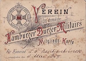 Verein des ehemaligen Hamburger Bürger-Militairs. Mitglieds-Karte für Kamerad J.K.Rentzenbrinck, ...
