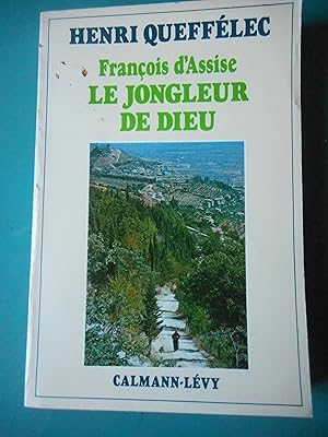 Imagen del vendedor de Francois d'Assise - Le jongleur de Dieu a la venta por Frederic Delbos