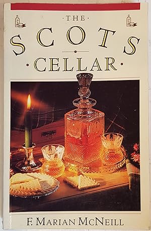 Seller image for The Scots Cellar: Its Traditions and Lore for sale by Hanselled Books
