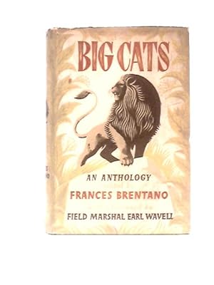 Bild des Verkufers fr Big Cats: An Anthology of the Jungle zum Verkauf von World of Rare Books