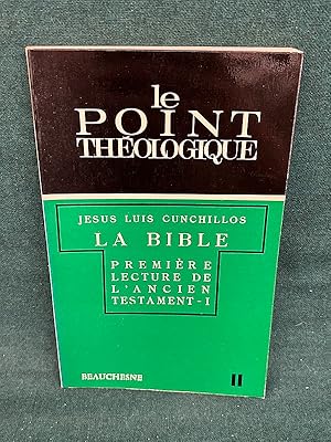 Imagen del vendedor de La Bible. Premire lecture de l'Ancien Testament - I. Prface de Jacques Hamaide. Coll.  Le Point thologique , 11 a la venta por Librairie Pierre BRUNET