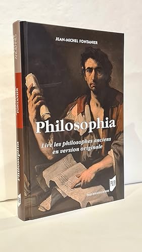 Bild des Verkufers fr Philosophia. Lire les philosophes anciens en version originale. Coll.  tudes anciennes  zum Verkauf von Librairie Pierre BRUNET