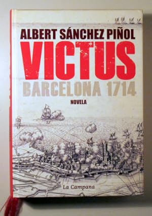 Imagen del vendedor de VICTUS. BARCELONA 1714. Novela - Barcelona 2015 - 1 edicin - Con mapa a la venta por Llibres del Mirall