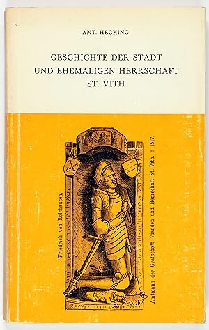 Geschichte der Stadt und ehemaligen Herrschaft St. Vith.