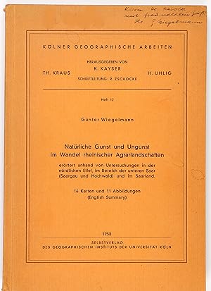 Natürliche Gunst und Ungunst im Wandel rheinischer Agrarlandschaften erörtert anhand von Untersuc...