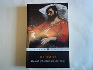 Seller image for The Death of Ivan Ilych and Other Stories. The Cossacks. Happy Ever After (Penguin Classics) for sale by Carmarthenshire Rare Books