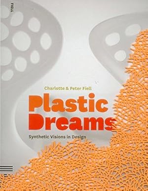 Imagen del vendedor de Plastic Dreams: Synthetic Visions in Design a la venta por WeBuyBooks