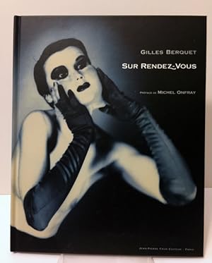 Bild des Verkufers fr Sur Rendez-vous. Prface Michel Onfray. zum Verkauf von Antiquariat Ars Amandi