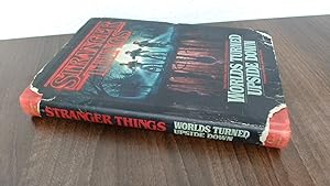 Seller image for Stranger Things: Worlds Turned Upside Down: The Official Behind-The-Scenes Companion for sale by BoundlessBookstore