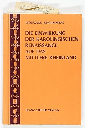 Die Einwirkung der karolingischen Renaissance auf das mittlere Rheinland.