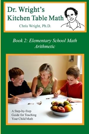 Seller image for Dr. Wright's Kitchen Table Math: Book 2 for sale by -OnTimeBooks-