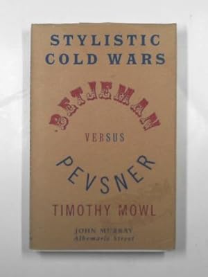 Imagen del vendedor de Stylistic cold wars: Betjeman versus Pevsner a la venta por Cotswold Internet Books