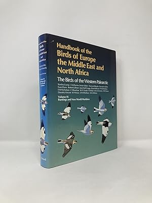 Imagen del vendedor de Handbook of the Birds of Europe, the Middle East, and North Africa: The Birds of the Western Palearctic Volume IX: Buntings and New World Warblers a la venta por Southampton Books