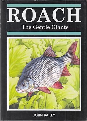 Bild des Verkufers fr ROACH: THE GENTLE GIANTS. By John Bailey. zum Verkauf von Coch-y-Bonddu Books Ltd