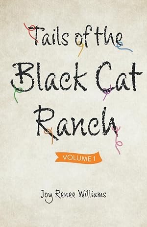 Bild des Verkufers fr Tails of the Black Cat Ranch: Volume One (1) zum Verkauf von Redux Books