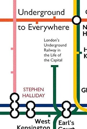 Bild des Verkufers fr Underground to Everywhere: London's Underground Railway in the Life of the Capital zum Verkauf von WeBuyBooks