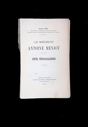 Image du vendeur pour Le mdecin Antoine Menjot Notes pripascaliennes mis en vente par LibrairieLaLettre2