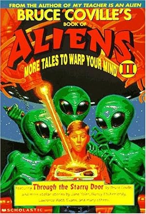 Imagen del vendedor de Bruce Coville's Book of Aliens II: More Tales to Warp Your Mind a la venta por Reliant Bookstore
