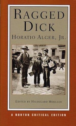 Image du vendeur pour Ragged Dick (NCE): A Norton Critical Edition: 0 (Norton Critical Editions) mis en vente par WeBuyBooks 2