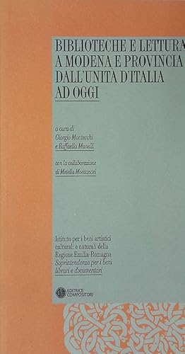 Immagine del venditore per Biblioteche e lettura a Modena e provincia dall'Unit d'Italia ad oggi venduto da FolignoLibri