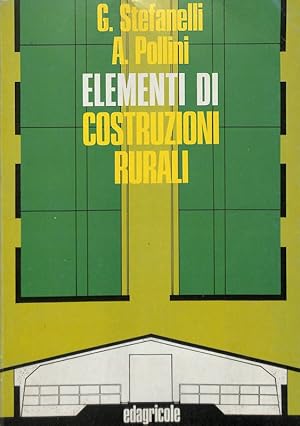 Immagine del venditore per Elementi di costruzioni rurali. Per gli Istituti Tecnici Agrari venduto da FolignoLibri