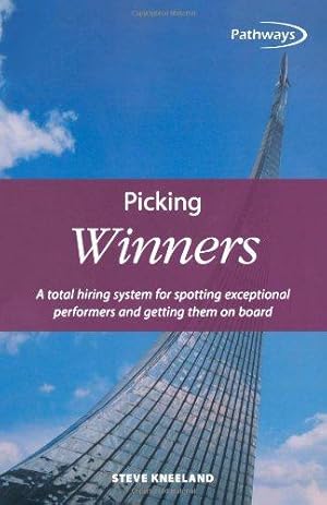 Bild des Verkufers fr Picking Winners: A total hiring system for spotting exceptional performers and getting them on board (Pathways, 3) zum Verkauf von WeBuyBooks