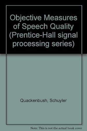 Image du vendeur pour Objective Measures Of Speech Quality (Ellis Horwood Series in Artificial Intelligence) mis en vente par -OnTimeBooks-