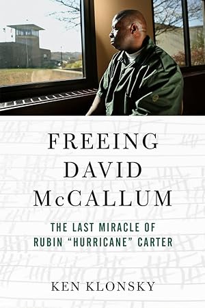 Seller image for Freeing David McCallum: The Last Miracle of Rubin "Hurricane" Carter for sale by Redux Books