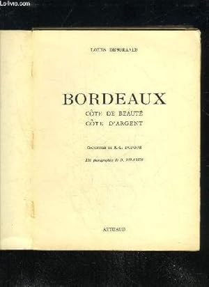 Bild des Verkufers fr Bordeaux, cote de beaute, cote d'argent zum Verkauf von Ammareal