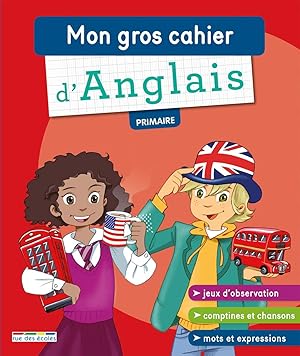 Mon gros cahier d'anglais - primaire