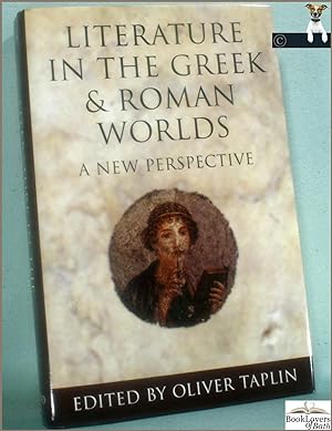 Imagen del vendedor de Literature in the Greek and Roman Worlds: A New Perspective a la venta por BookLovers of Bath