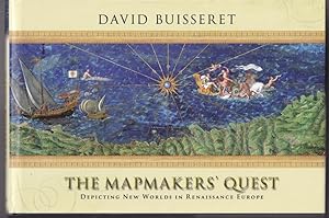 Seller image for The Mapmakers' Quest: Depicting New Worlds in Renaissance Europe for sale by Broadwater Books