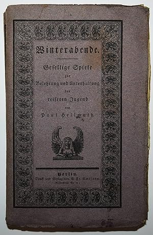 Seller image for Winterabende. Gesellige Spiele zur Belehrung und Unterhaltung der reiferen Jugend. for sale by Antiquariat Haufe & Lutz