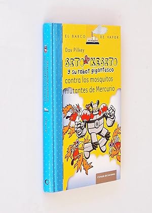 Seller image for SITO KESITO Y SU ROBOT GIGANTESCO CONTRA LOS MOSQUITOS MUTANTES DE MERCURIO for sale by Libros con Vidas