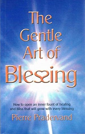Seller image for The Gentle Art of Blessing: Lessons for Living One's Spirituality in Everyday Life for sale by ZBK Books
