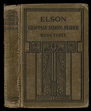 Seller image for Elson Grammar School Reader; Book Three for sale by Granada Bookstore,            IOBA