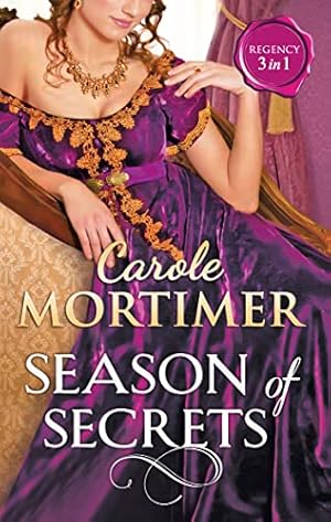 Image du vendeur pour Season Of Secrets: Not Just a Seduction (A Season of Secrets, Book 1) / Not Just a Governess (A Season of Secrets, Book 2) / Not Just a Wallflower (A Season of Secrets, Book 3) mis en vente par WeBuyBooks