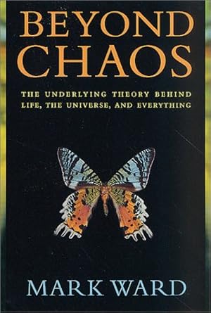 Bild des Verkufers fr Beyond Chaos: The Underlying Theory Behind Life, the Universe, and Everything zum Verkauf von ZBK Books