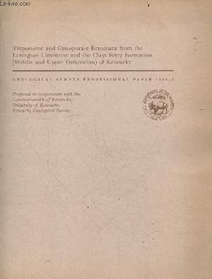 Bild des Verkufers fr Trepostome and cystoporate bryozoans from the lexington limestone & the clays ferry formation (middle & upper ordovician) of kentucky- Contributions to the ordovician paleontology of kentucky and nearby states- Geological survey professional paper 1066-I zum Verkauf von Le-Livre