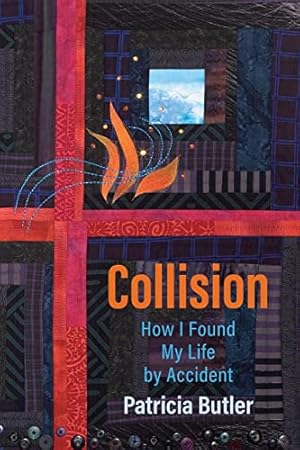 Imagen del vendedor de Collision: How I Found My Life By Accident a la venta por ZBK Books