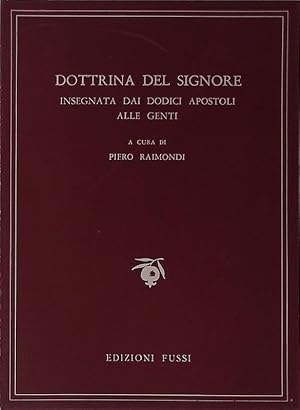 Immagine del venditore per Dottrina del Signore insegnata dai dodici Apostoli alle genti venduto da FolignoLibri