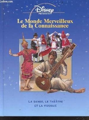 Seller image for Le monde merveilleux de la connaissance - La danse, le theatre et la musique for sale by Le-Livre