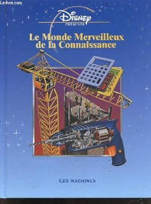 Seller image for Le monde merveilleux de la connaissance - Les machines for sale by Le-Livre