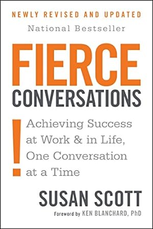Imagen del vendedor de Fierce Conversations: Achieving Success at Work and in Life One Conversation at a Time a la venta por ZBK Books