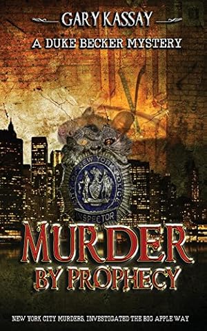 Seller image for Murder by Prophecy (The Duke Becker Mystery) for sale by -OnTimeBooks-