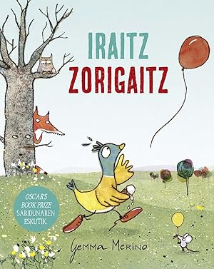 Seller image for Iraitz Zorigaitz UN PATITO SIN SUERTE for sale by Imosver