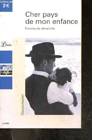 Bild des Verkufers fr Cher pays de mon enfance, paroles de dracins zum Verkauf von Le-Livre