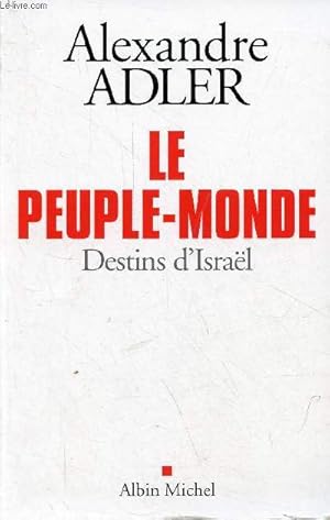 Image du vendeur pour Le peuple-monde destins d'Isral. mis en vente par Le-Livre